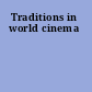 Traditions in world cinema