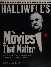 Halliwell's the movies that matter : from Bogart to Bond and all the latest film releases /