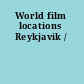 World film locations Reykjavik /