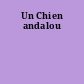 Un Chien andalou