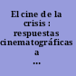 El cine de la crisis : respuestas cinematográficas a la crisis económica española en el siglo XXI /