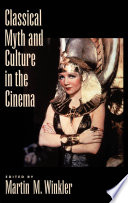 Classical myth & culture in the cinema /
