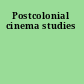 Postcolonial cinema studies