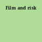 Film and risk