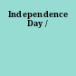 Independence Day /