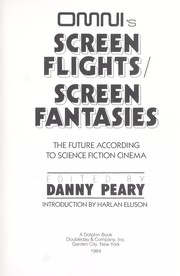 Omni's screen flights/screen fantasies : the future according to science fiction cinema /