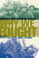 Why we fought America's wars in film and history /