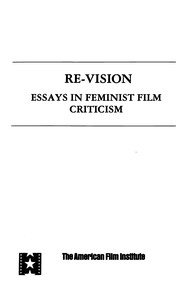 Re-vision : essays in feminist film criticism /