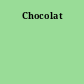 Chocolat