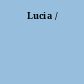 Lucia /