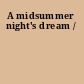 A midsummer night's dream /