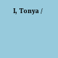 I, Tonya /