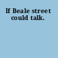 If Beale street could talk.