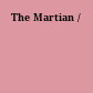 The Martian /