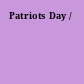 Patriots Day /