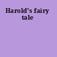 Harold's fairy tale