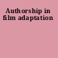 Authorship in film adaptation