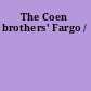 The Coen brothers' Fargo /