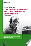 The lives of others and contemporary German film : a companion /