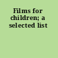 Films for children; a selected list