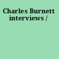 Charles Burnett interviews /