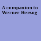 A companion to Werner Herzog