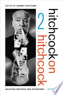 Hitchcock on Hitchcock. selected writings and interviews /