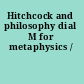Hitchcock and philosophy dial M for metaphysics /