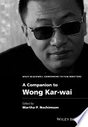 A companion to Wong Kar-wai /