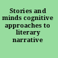 Stories and minds cognitive approaches to literary narrative /