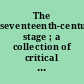 The seventeenth-century stage ; a collection of critical essays /