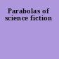 Parabolas of science fiction