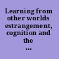 Learning from other worlds estrangement, cognition and the politics of science fiction and utopia /