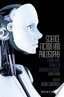 Science fiction and philosophy : from time travel to superintelligence /