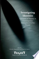 Investigating identities questions of identity in contemporary international crime fiction /