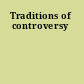 Traditions of controversy