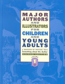 Major authors and illustrators for children and young adults : a selection of sketches from Something about the author.