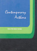 Contemporary authors new revision series. a bio-bibliographical guide to current writers in fiction, general nonfiction, poetry, journalism, drama, motion pictures, television, and other fields /