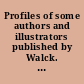 Profiles of some authors and illustrators published by Walck. With a bibliography in the form of a graded catalogue.