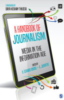 A handbook of journalism : media in the information age /