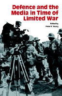 Defence and the media in time of limited war /