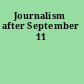 Journalism after September 11