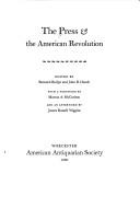 The Press & the American Revolution /