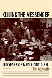 Killing the messenger : 100 years of media criticism /