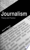 Journalism : theory and practice /