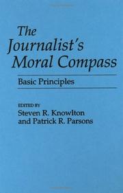 The Journalist's moral compass : basic principles /