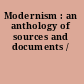 Modernism : an anthology of sources and documents /