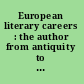 European literary careers : the author from antiquity to the Renaissance /