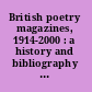 British poetry magazines, 1914-2000 : a history and bibliography of 'little magazines' /