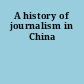 A history of journalism in China